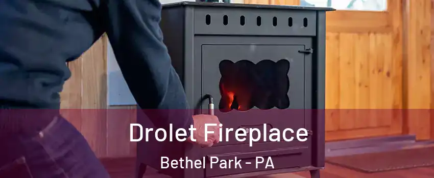  Drolet Fireplace Bethel Park - PA
