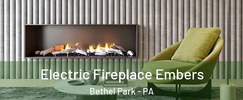  Electric Fireplace Embers Bethel Park - PA