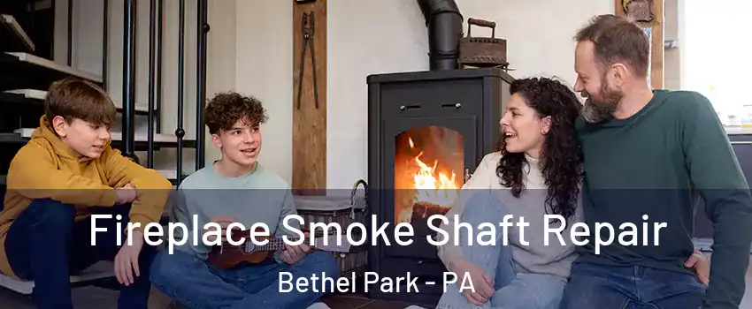  Fireplace Smoke Shaft Repair Bethel Park - PA