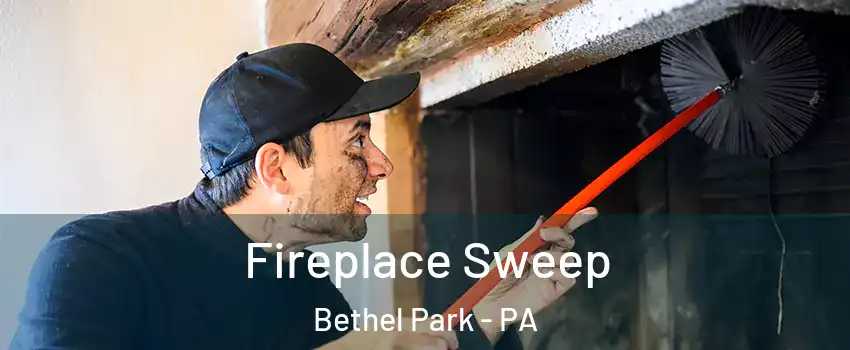  Fireplace Sweep Bethel Park - PA