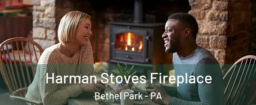  Harman Stoves Fireplace Bethel Park - PA